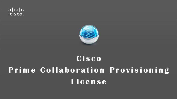 Cisco Prime Collaboration Provisioning License