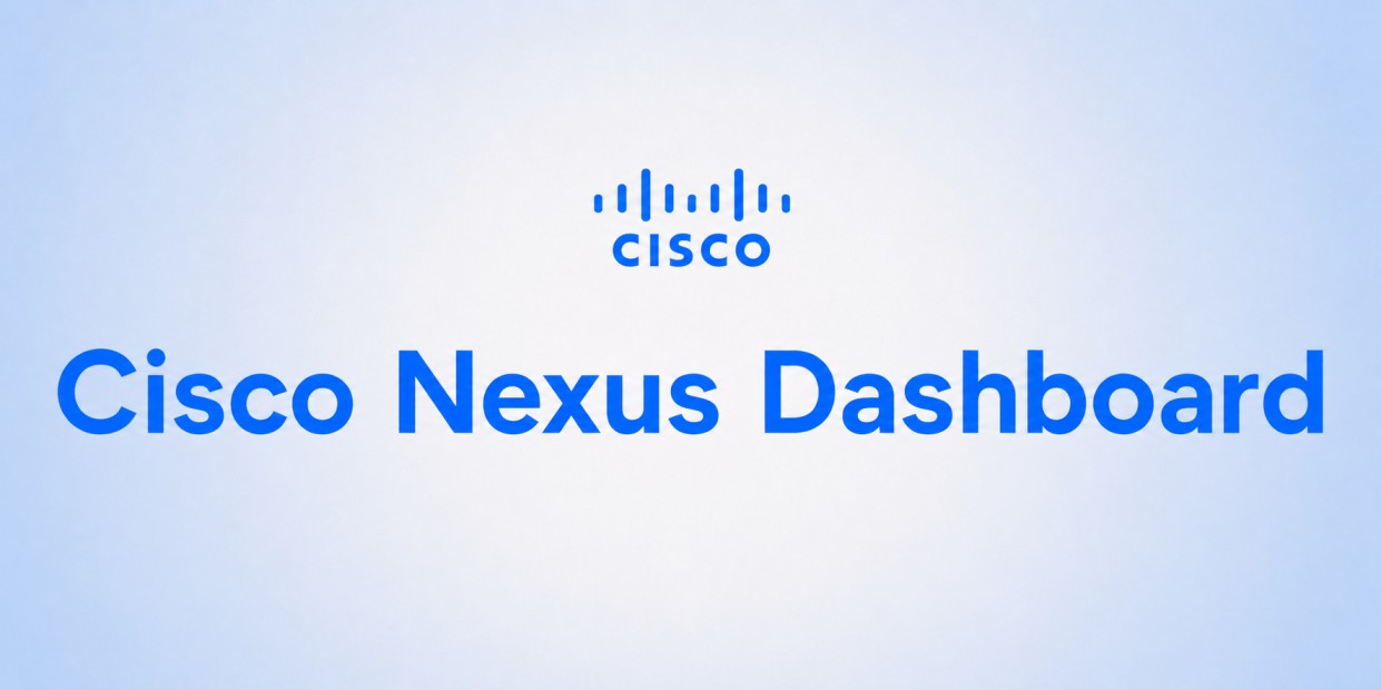 Cisco Nexus Dashboard