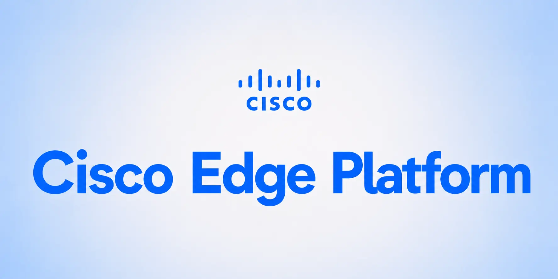 Cisco Edge Platform