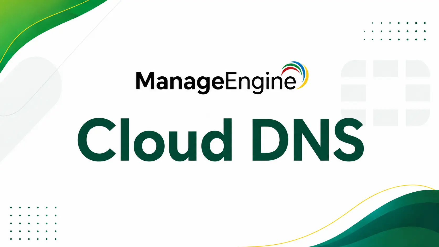 ManageEngine Cloud DNS