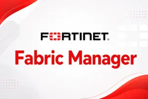 Fortinet Fabric Manager