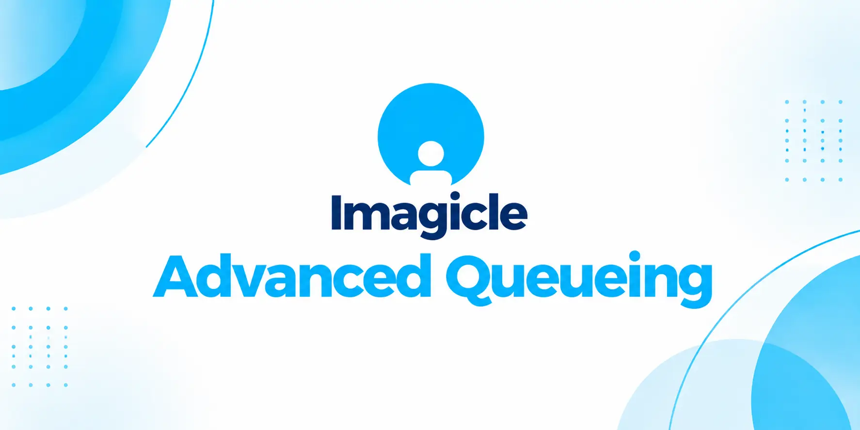 Imagicle Advanced Queueing