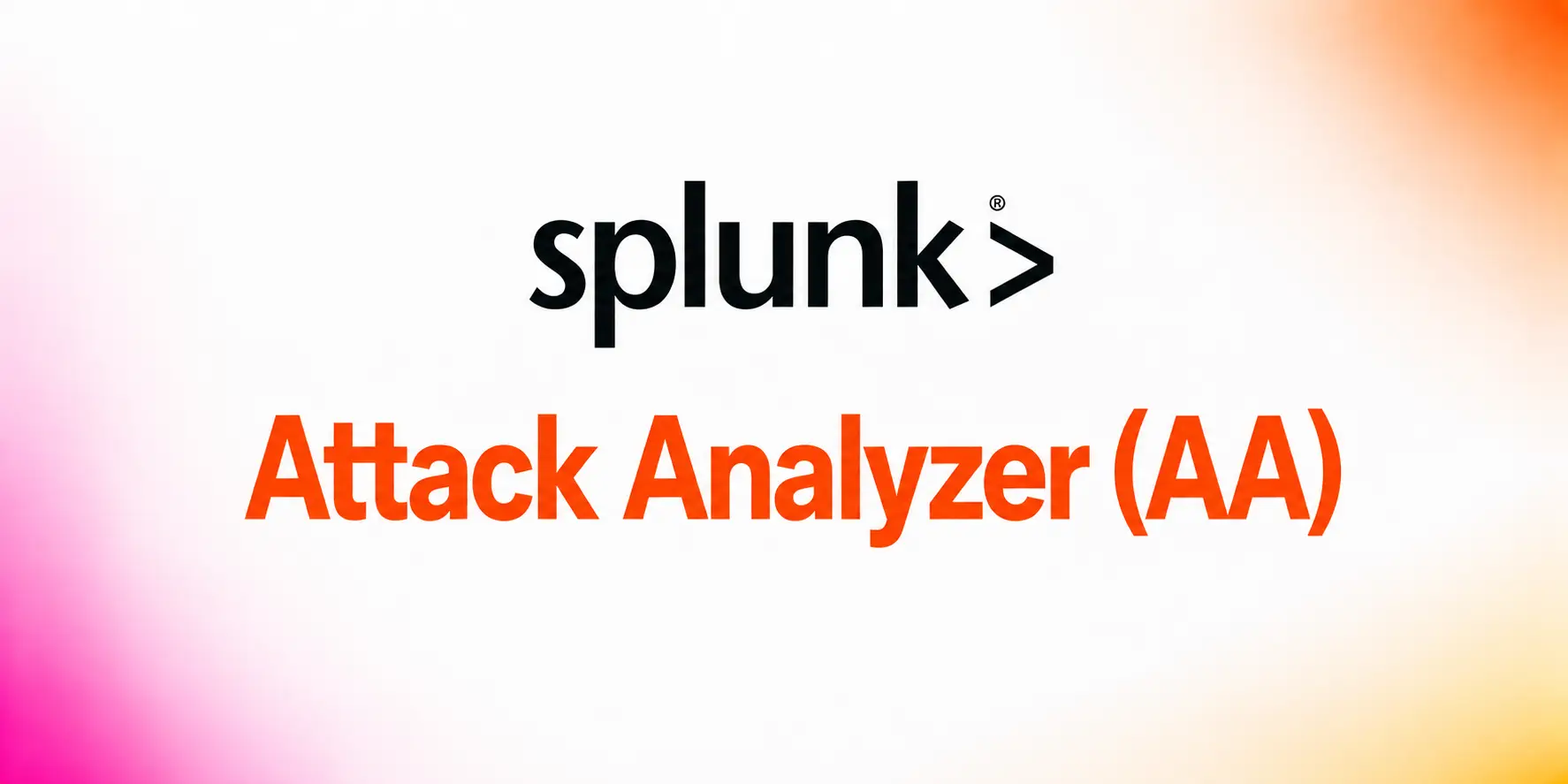 Splunk Attack Analyzer (AA)