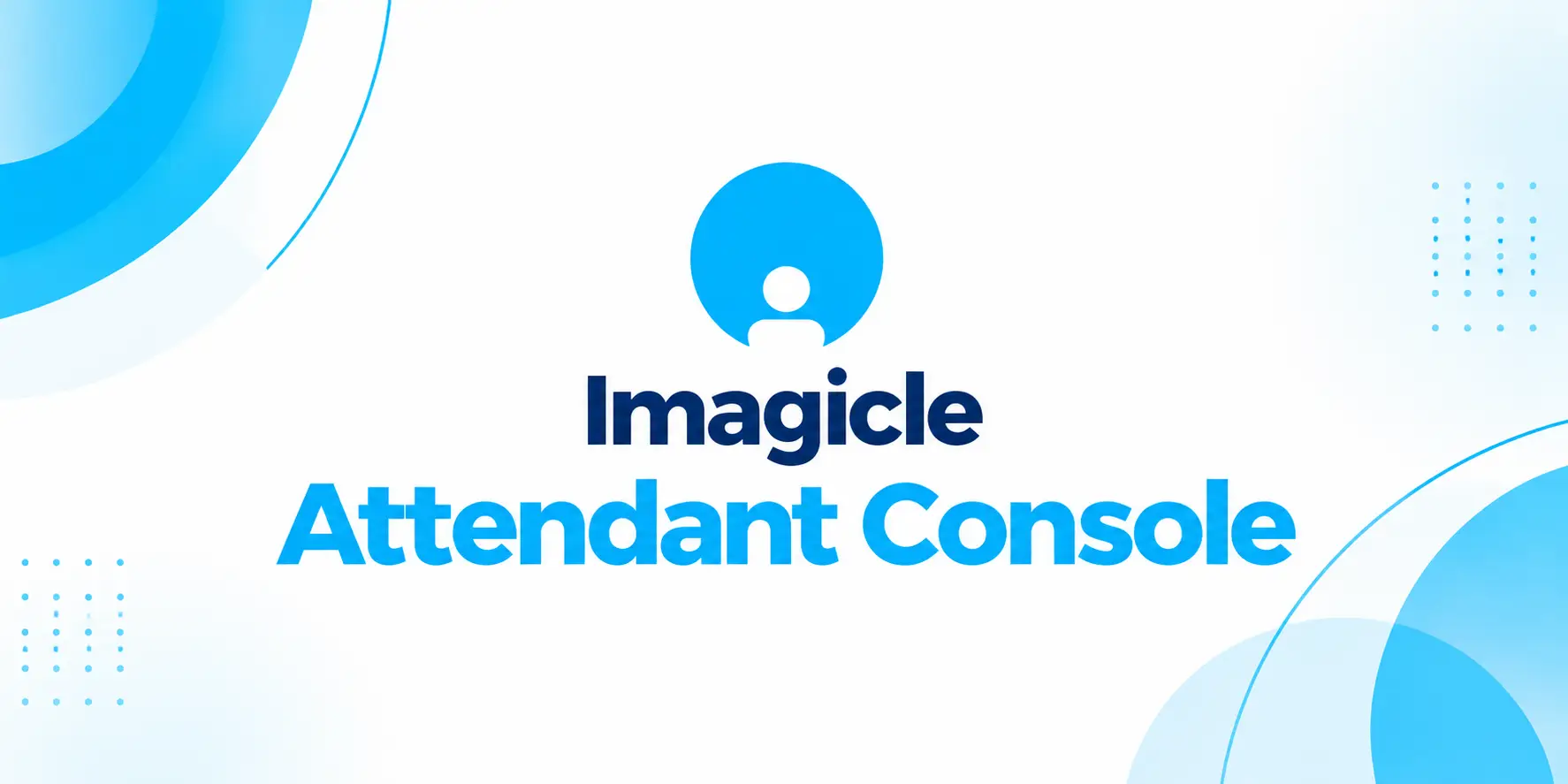 Imagicle Attendant Console