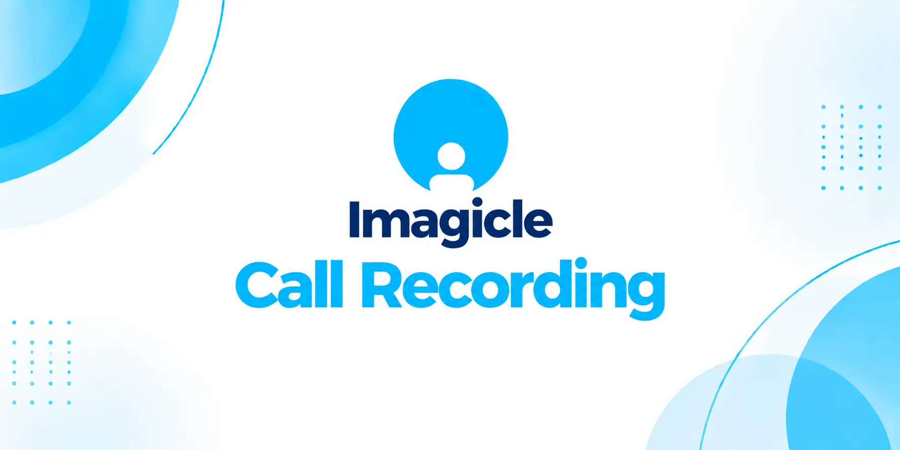 Imagicle Call Recording