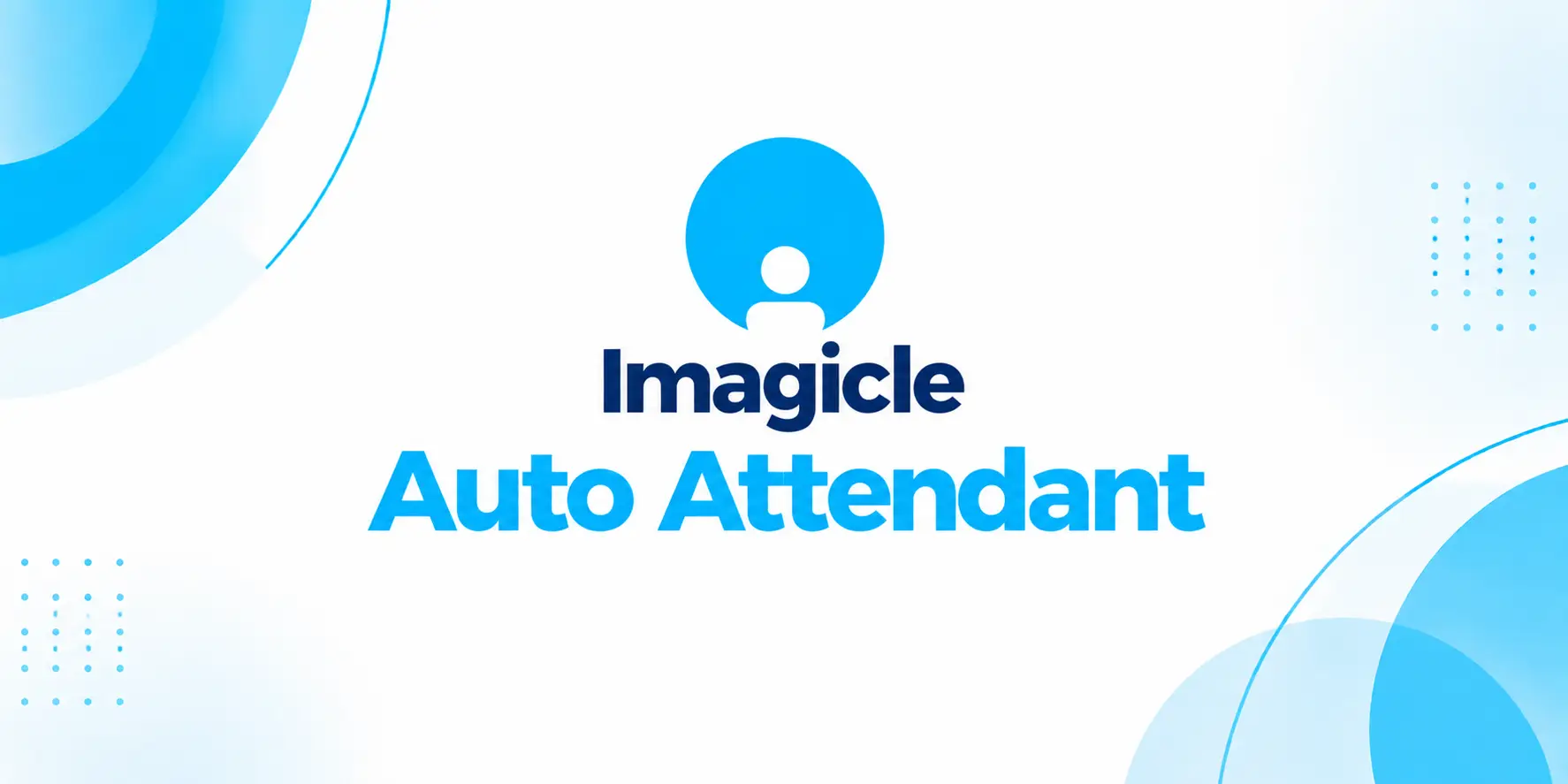 Imagicle Auto Attendant