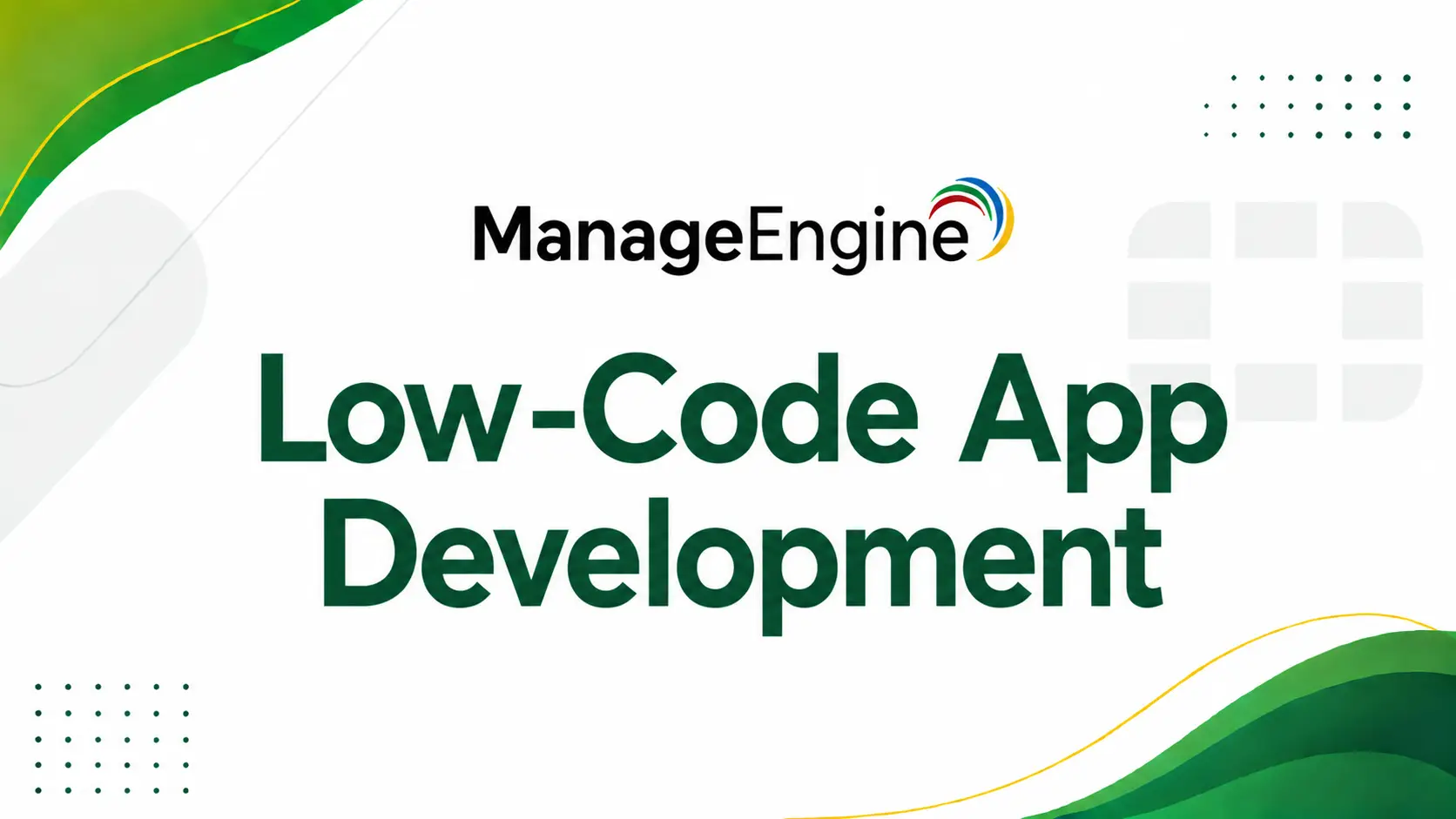 ManageEngine Low-Code App Development