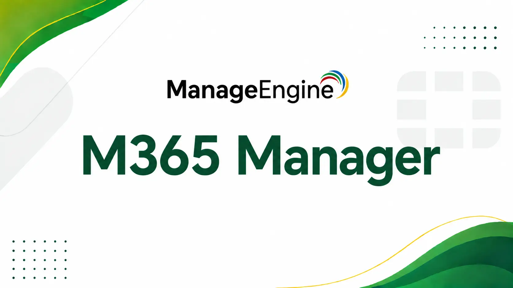 ManageEngine M365 Manager