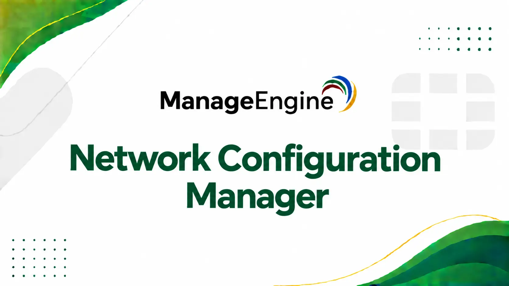ManageEngine Network Configuration Manager