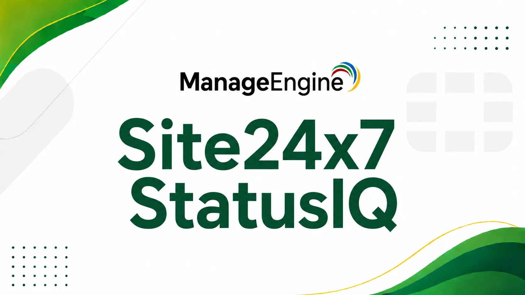 ManageEngine Site24x7 Status IQ