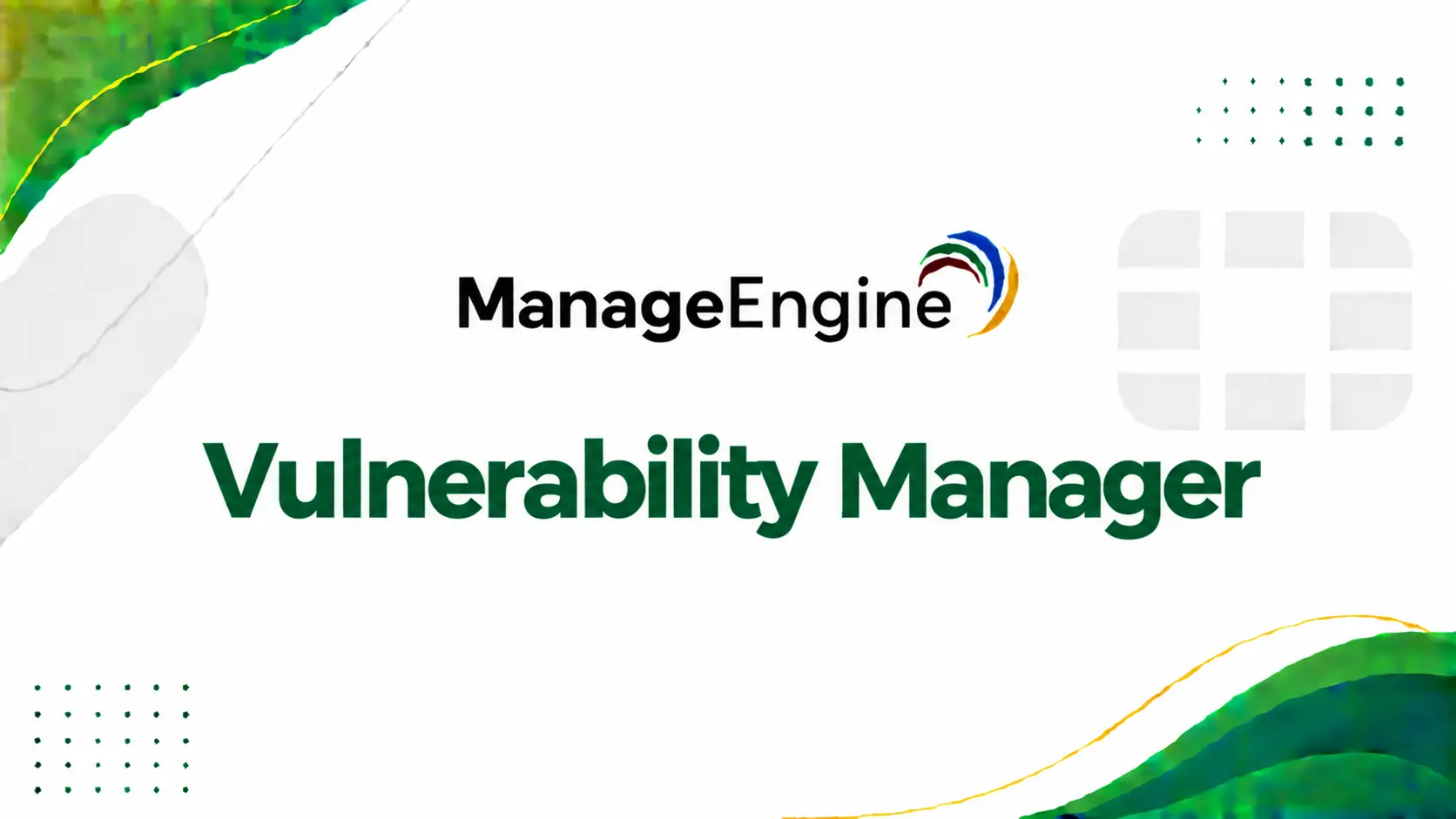 ManageEngine Vulnerability Manager