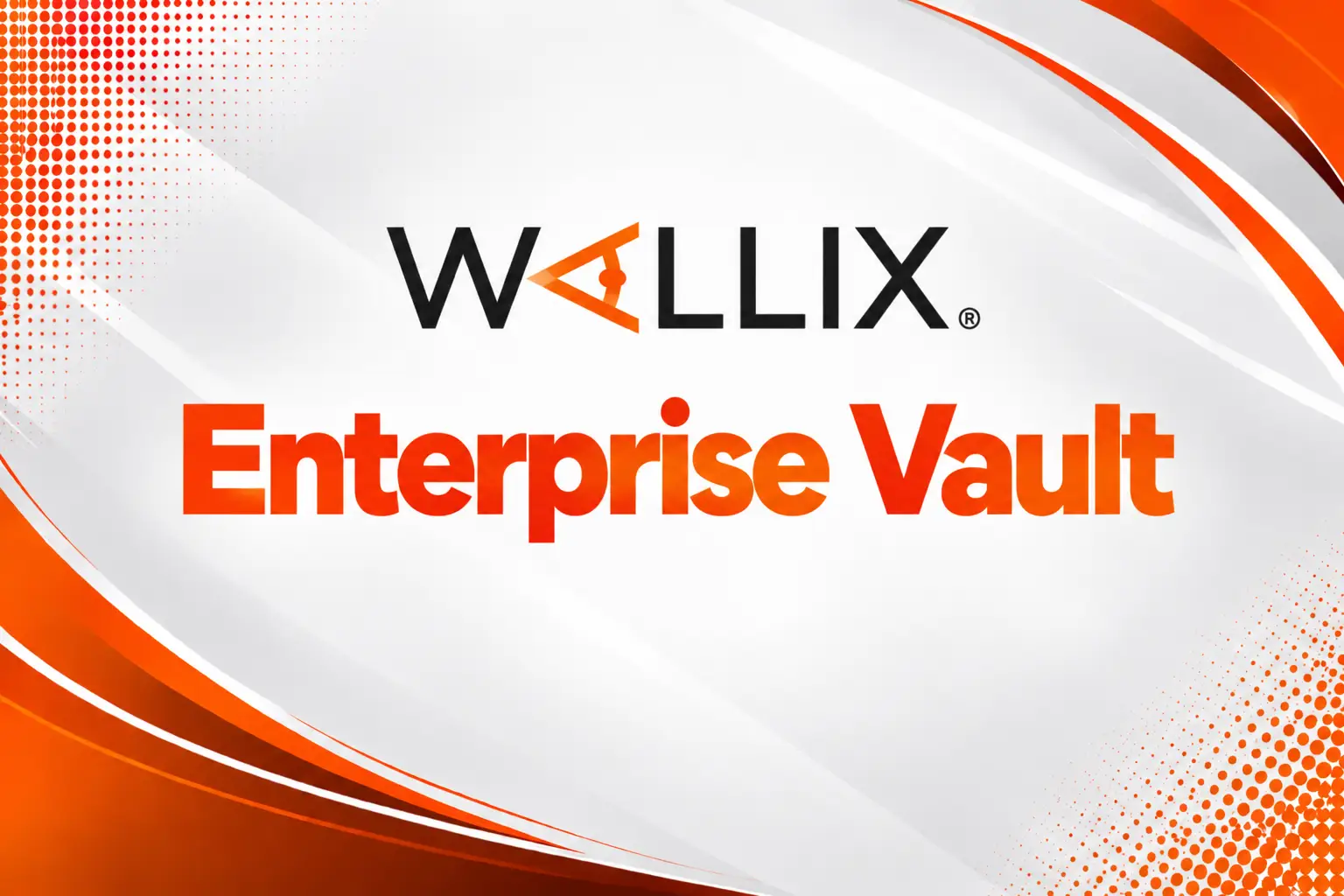 WALLIX Enterprise Vault