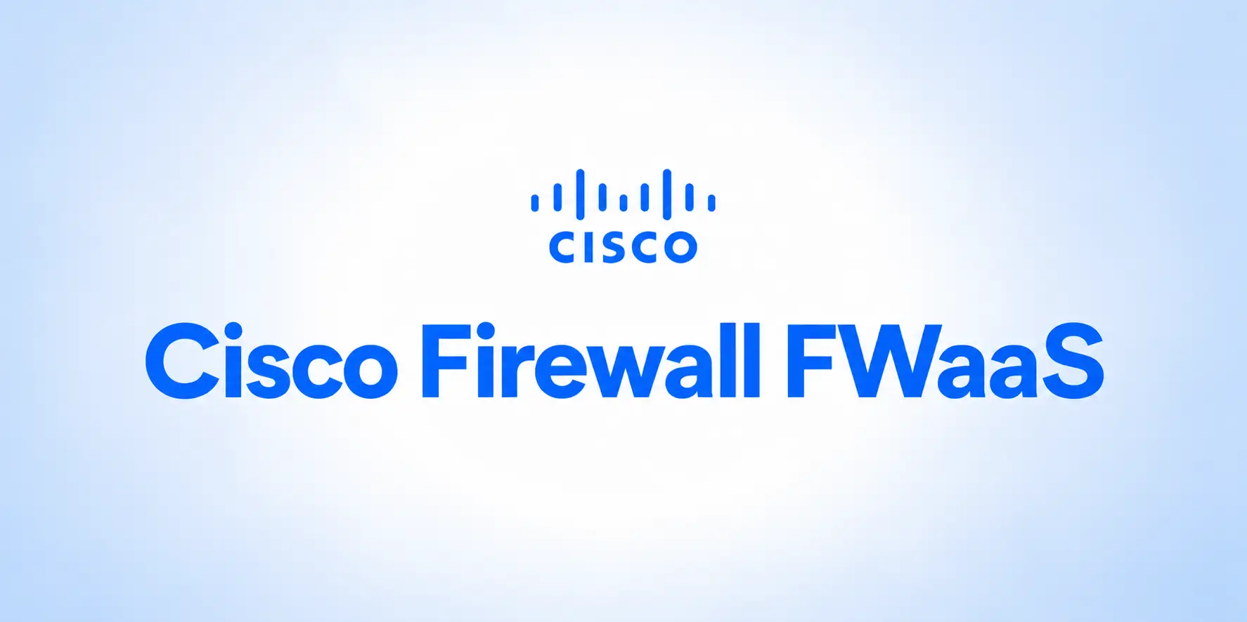 Cisco Firewall FWaaS
